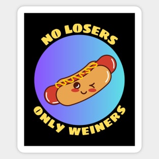 No Losers Only Wieners | Cute Hot Dog Pun Sticker